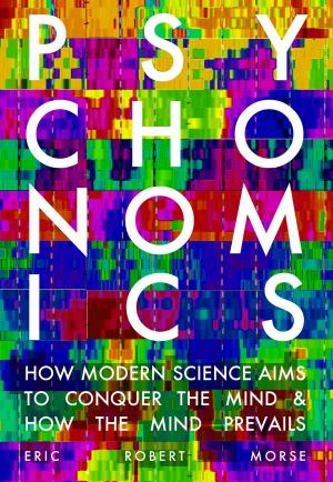 Book cover of Psychonomics: How Modern Science Aims to Conquer the Mind and How the Mind Prevails