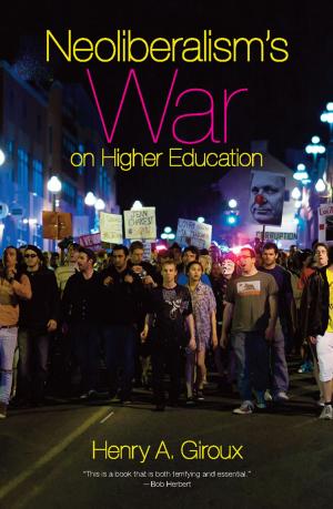 Cover of the book Neoliberalism's War on Higher Education by Arundhati Roy