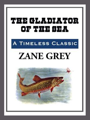 Cover of the book The Gladiator of the Sea by A. W. Tozer