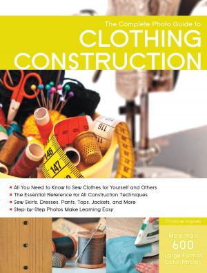 Cover of the book The Complete Photo Guide to Clothing Construction by Karen Ruth