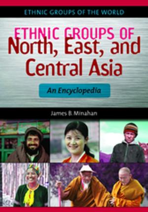 Book cover of Ethnic Groups of North, East, and Central Asia: An Encyclopedia