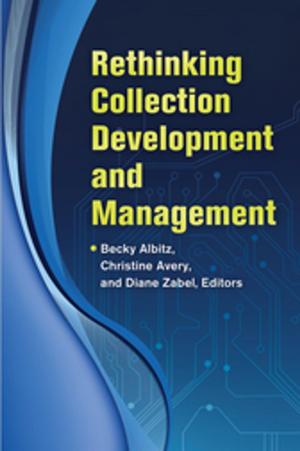 Cover of the book Rethinking Collection Development and Management by Kristen Abatsis McHenry Ph.D.