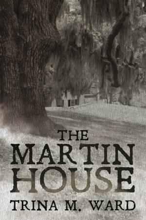 Cover of the book The Martin House by Matt Cole