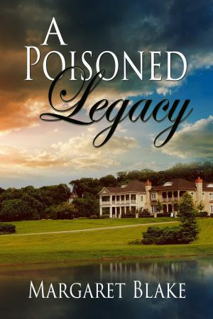 Cover of the book A Poisoned Legacy by Mike Peskar