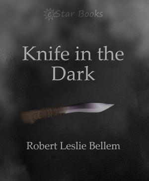 Cover of the book Knife in the Dark by Robert Leslie Bellem