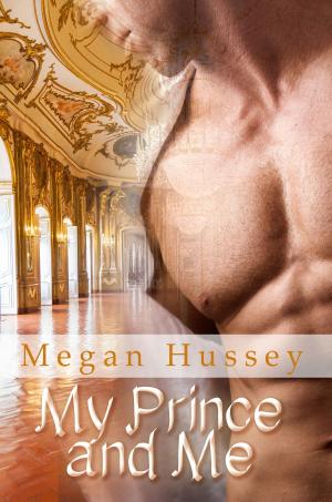 Cover of the book My Prince and Me by Marissa St. James