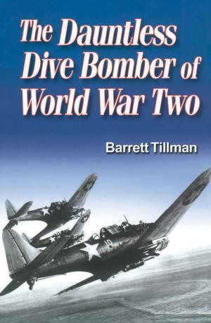 Book cover of The Dauntless Dive Bomber of World War Two