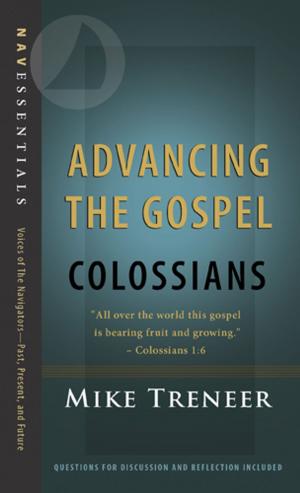 Cover of the book Advancing the Gospel by The Navigators