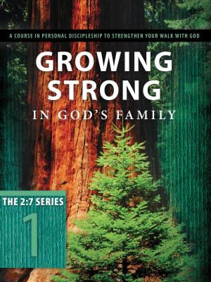 Cover of the book Growing Strong in God's Family by Jerry White, Mary White