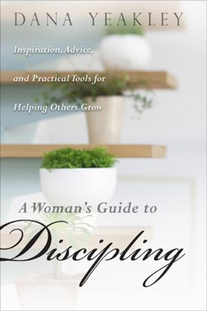 Cover of the book A Woman's Guide to Discipling by Tyndale