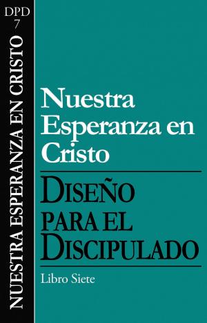 Cover of the book Nuestra esperanza en Cristo by The Navigators
