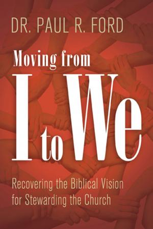 Cover of the book Moving from I to We by Cynthia Heald
