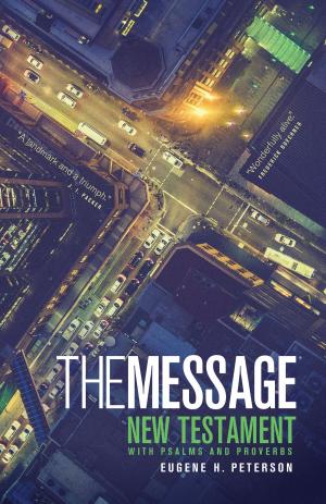 Cover of the book The Message New Testament with Psalms and Proverbs by Jim Downing
