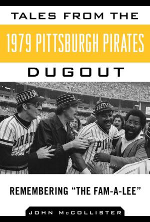 Cover of the book Tales from the 1979 Pittsburgh Pirates Dugout by Jerry Markbreit, Alan Steinberg