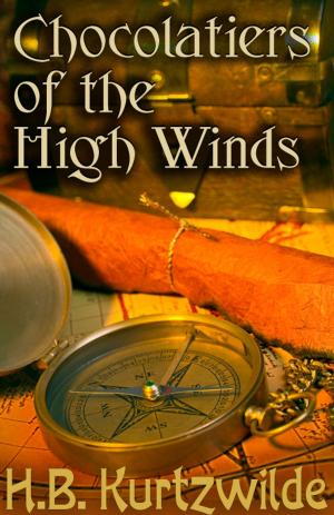 Cover of the book Chocolatiers of the High Winds by Lauren P. Burka