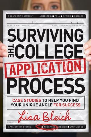 Cover of the book Surviving the College Application Process by Mark Stengler, Jr., Mark Stengler, Sr.