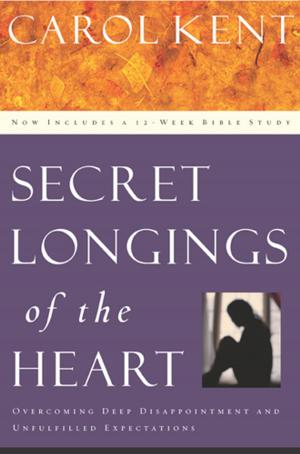 Cover of the book Secret Longings of the Heart by Gregory Monette