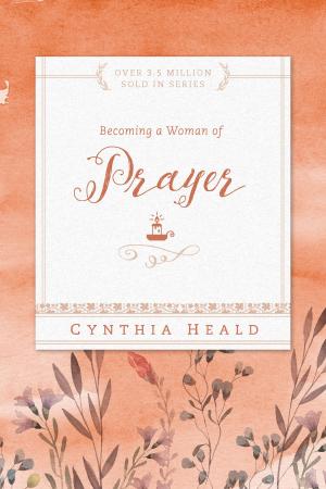 Cover of the book Becoming a Woman of Prayer by Jen Hatmaker