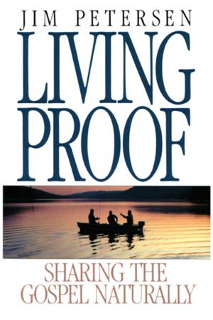 Cover of the book Living Proof by The Navigators