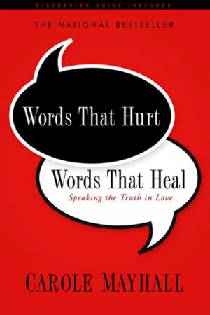 Book cover of Words That Hurt, Words That Heal