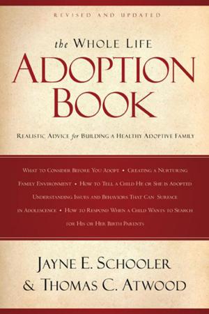Cover of the book The Whole Life Adoption Book by Dan Allender, Tremper Longman