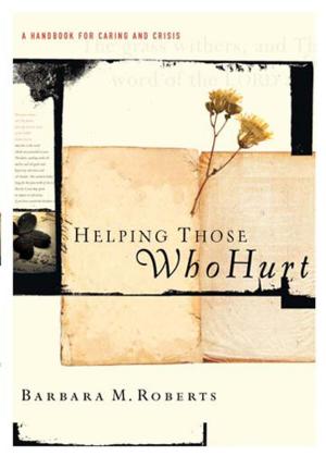 Cover of the book Helping Those Who Hurt by Alvin Reid