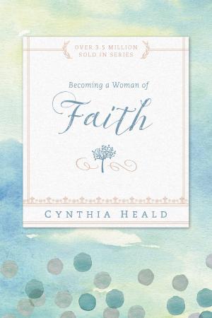 bigCover of the book Becoming a Woman of Faith by 