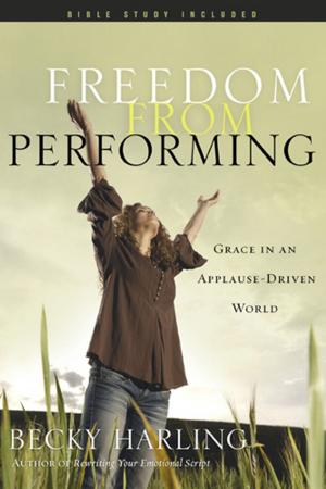 Cover of the book Freedom from Performing by Becky Harling