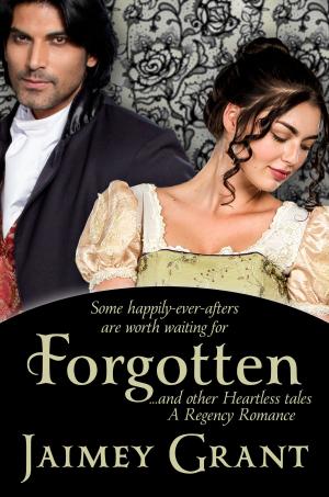 Cover of the book Forgotten, and other Heartless tales by Alexa Grave
