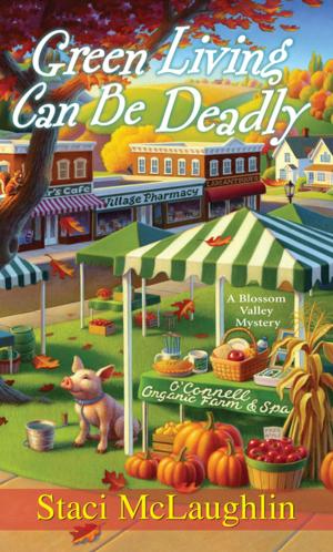 Cover of the book Green Living Can Be Deadly by Stephanie Perry Moore