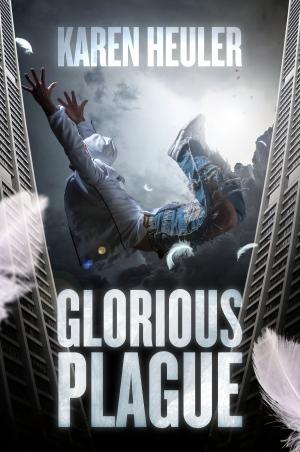 Cover of the book Glorious Plague by Eric s. Brown