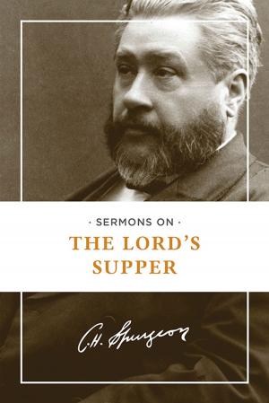 Cover of the book Sermons on the Lord's Supper by Messenger, William, Executive Editor
