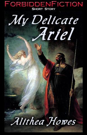 Cover of the book My Delicate Ariel by E.E. Grey