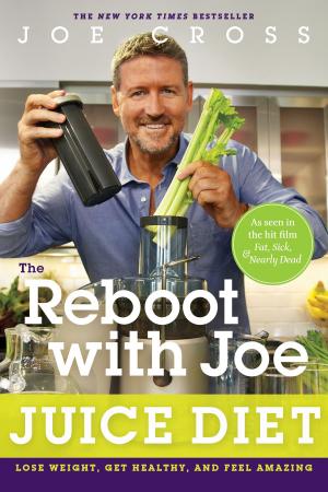 Cover of the book The Reboot with Joe Juice Diet by Rocio Montemayor