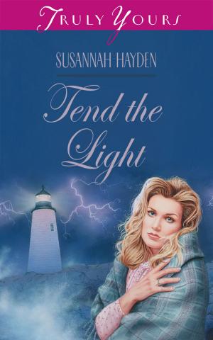 Cover of the book Tend The Light by Erica Vetsch
