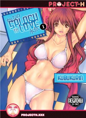 Cover of the book Splash to Love Vol.1 by Chugaku Akamatsu