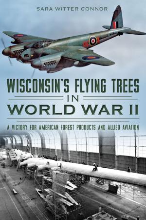 Cover of the book Wisconsin's Flying Trees in World War II by Robert S. Cox, Jacob Walker