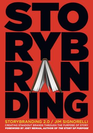 Cover of the book StoryBranding™ 2.0 (Second Edition) by Larry Weidel