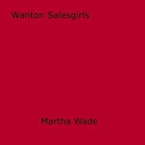 Cover of the book Wanton Salesgirls by Marjorie Cartwright