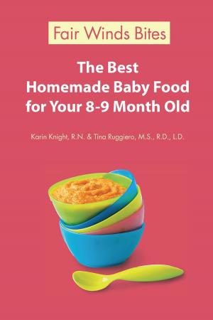 Book cover of The Best Homemade Baby Food For Your 8-9 Month Old
