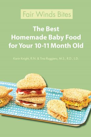 Book cover of The Best Homemade Baby Food For Your 10-11 Month Old