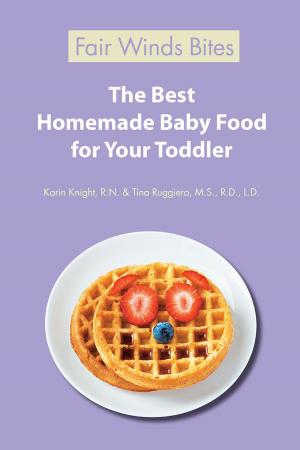 Book cover of The Best Homemade Baby Food For Your Toddler