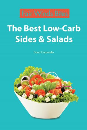 Cover of the book The Best Low Carb Sides and Salads by Judi Watanabe