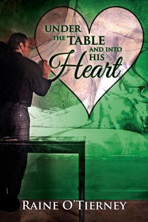 Cover of the book Under the Table and Into His Heart by Amy Lane