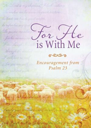 Cover of the book For He Is with Me by Wanda E. Brunstetter