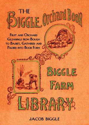 Cover of the book The Biggle Orchard Book by Mark Zampardo