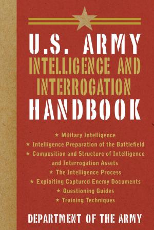 Cover of the book U.S. Army Intelligence and Interrogation Handbook by Garth Sundem, Jan Krieger, Kristi Pikiewicz