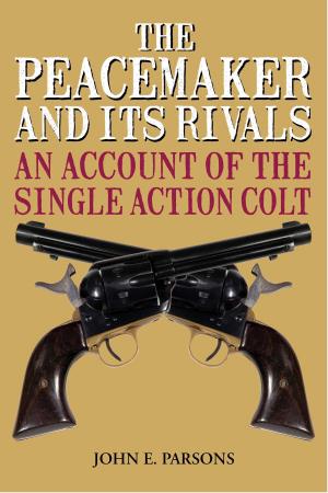 Cover of the book The Peacemaker and Its Rivals by Tim Newark