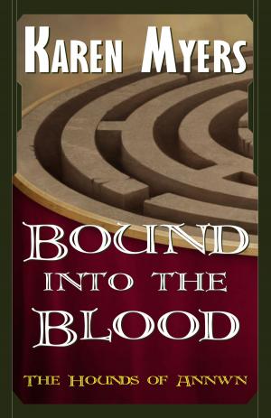 Cover of the book Bound into the Blood by Karen Myers