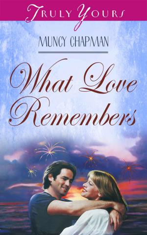 Cover of the book What Love Remembers by Norma Jean Lutz
